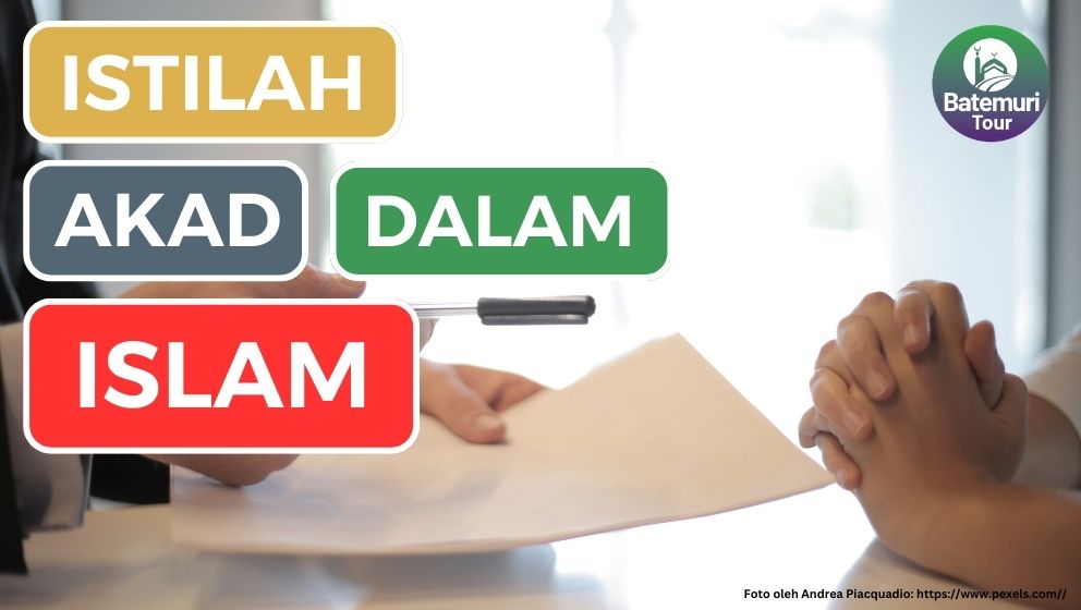 Mengenal Istilah Akad dalam Islam